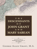 The Descendants of John Grant and Mary Sabean: Associated Families of Southwestern Nova Scotia and New England