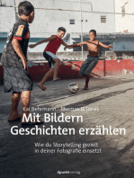 Mit Bildern Geschichten erzählen: Wie du Storytelling gezielt in deiner Fotografie einsetzt