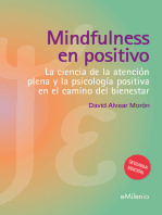 Mindfulness en positivo (epub): La ciencia de la atención plena y la psicología positiva en el camino del bienestar