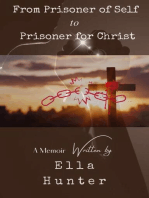 From Prisoner of Self to Prisoner for Christ