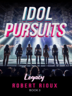 Idol Pursuits: Legacy: Idol Pursuits, #3