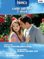 Bianca Exklusiv Band 172: Ein Diamant für Kate / Du musst ein Engel sein / Stilles Glück und sanfte Küsse /