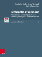 Reformatio et memoria: Protestantische Erinnerungsräume und Erinnerungsstrategien in der Frühen Neuzeit
