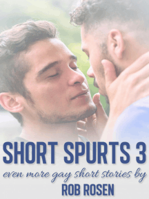 Short Spurts 3 by Rob Rosen (Ebook) - Read free for 30 days