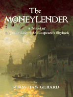 The Moneylender: A Novel of the Inner Life of Shakespeare's Shylock