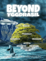 Beyond Yggdrasil