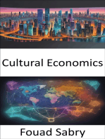 Cultural Economics: Cultural Economics, Unveiling the Art and Science of Societal Influence