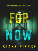 For Now (A Morgan Cross FBI Suspense Thriller—Book Seven)