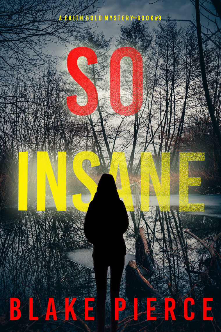 So Insane (A Faith Bold FBI Suspense Thriller—Book Nine) by Blake