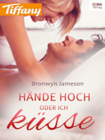 Hände hoch - oder ich küsse!