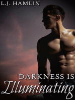 Darkness Is Illuminating