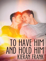 To Have Him and Hold Him