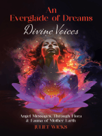 An Everglade of Dreams: Divine Voices: Angel Messages, Through Flora & Fauna of Mother Earth