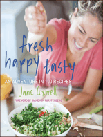 Fresh Happy Tasty: An Adventure in 100 Recipes