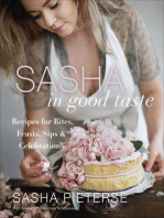 Sasha in Good Taste: Recipes for Bites, Feasts, Sips & Celebrations