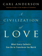 A Civilization of Love: What Every Catholic Can Do to Transform the World