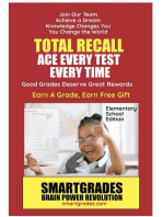Total Recall Ace Every Test Every Time (Elementary School Edition) Study Skills SMARTGRADES BRAIN POWER REVOLUTION : Student Tested! Teacher Approved! Parent Favorite!: 5 Star Book Reviews!