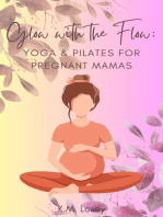 Glow with the Flow: Yoga & Pilates for Pregnant Mamas
