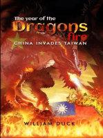 The Year of the Dragons Fire: China Invades Taiwan