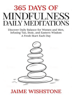 365 Days Of Mindfulness: Daily Meditations - Discover Daily Balance for Women and Men, Infusing Tao, Stoic, and Eastern Wisdom - A Fresh Start Each Day