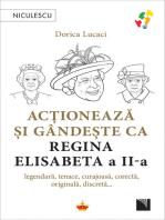 Acționează și gândește ca Regina Elisabeta a II-a: Legendară, tenace, curajoasă, corectă, originală, discretă...