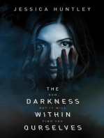 The Darkness Within Ourselves: The Darkness Series, #1