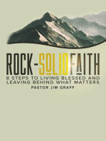 Rock-Solid Faith: 8 Steps to Living Blessed and Leaving Behind What Matters