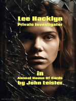 Lee Hacklyn Private Investigator in Animal House of Cards: Lee Hacklyn, #1