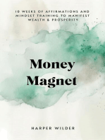 Wealth Magnet: 10 Weeks of Affirmations and Mindset Training to Manifest Wealth & Prosperity