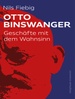 Otto Binswanger: Geschäfte mit dem Wahnsinn