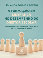 A formação em liderança no desempenho do diretor escolar: um estudo de caso numa escola pública de Balsas – Maranhão, Brasil