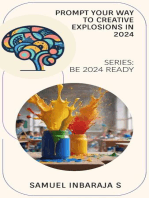 Prompt your way to Creative Explosions in 2024: Be 2024 Ready