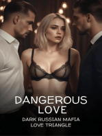Dangerous Love (A dark Russian Mafia Love Triangle)