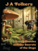 Snaky Snooks and the Secrets of the Dogs