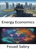 Energy Economics: Empowering Your Energy Choices, a Comprehensive Guide to Energy Economics