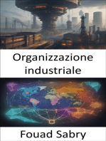 Organizzazione industriale: Sbloccare l’economia dell’industria, padroneggiare l’organizzazione industriale