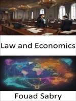 Law and Economics: Unraveling the Legal-Economic Nexus, a Journey Into Law and Economics