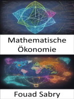 Mathematische Ökonomie: Beherrschung der mathematischen Ökonomie, Navigation durch die Komplexität wirtschaftlicher Phänomene