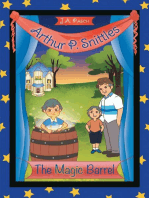 Arthur P. Snittles: The Magic Barrel