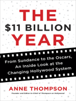 The $11 Billion Year: From Sundance to the Oscars, an Inside Look at the Changing Hollywood System