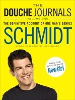 The Douche Journals: The Definitive Account of One Man's Genius