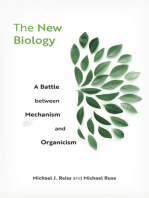 The New Biology: A Battle between Mechanism and Organicism