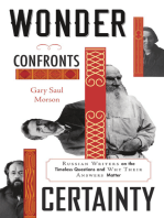 Wonder Confronts Certainty: Russian Writers on the Timeless Questions and Why Their Answers Matter