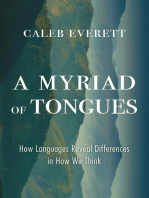 A Myriad of Tongues: How Languages Reveal Differences in How We Think