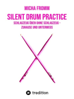 Silent Drum Practice - interaktives Schlagzeugbuch mit 30 Übungen und 38 Videos für Anfänger*innen und Fortgeschrittene: Schlagzeug üben ohne Schlagzeug und ohne Krach - zuhause und unterwegs