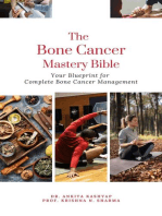 The Bone Cancer Mastery Bible: Your Blueprint for Complete Bone Cancer Management