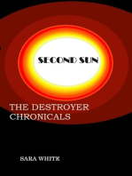 Second Sun: The Destroyer Chronicals, #1