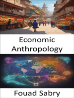 Economic Anthropology: Cultures of Commerce, Exploring the Heart of Economic Anthropology