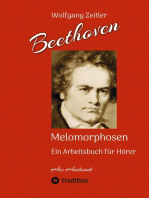 Beethoven - Melomorphosen: Früchte der Musikmeditation. Sichtbar gemachte Informationsmatrix ausgewählter Musikstücke. Gestaltwerkzeuge für Musikhörer. Ohne Verwendung von Noten/Partituren.: Ein Arbeitsbuch für Hörer