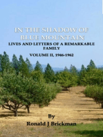 IN THE SHADOW OF BLUE MOUNTAIN: LIVES AND LETTERS OF A REMARKABLE FAMILY - Volume II, 1946-1962